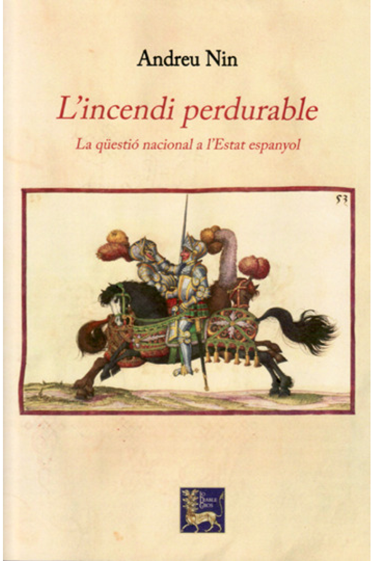 L'incendi perdurable. La qüestió nacional a l'Estat espanyol