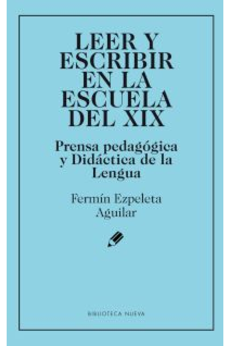 Leer y escribir en la escuela del siglo XIX