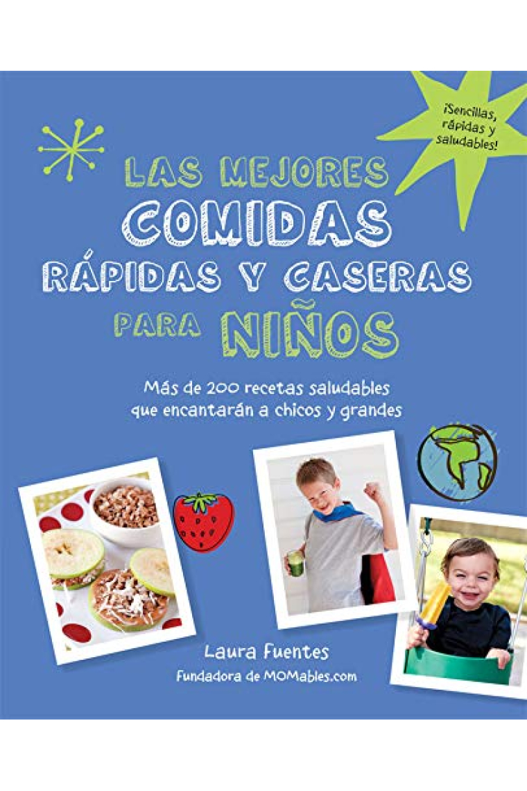 Las mejores comidas rápidas y caseras para niños