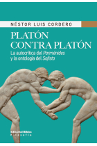 Platón contra Platón: la autocrítica del Parménides y la ontología del Sofista