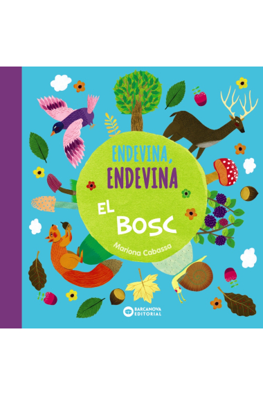 Endevina, endevina el bosc