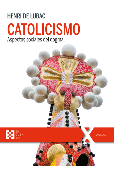 Catolicismo: aspectos sociales del dogma