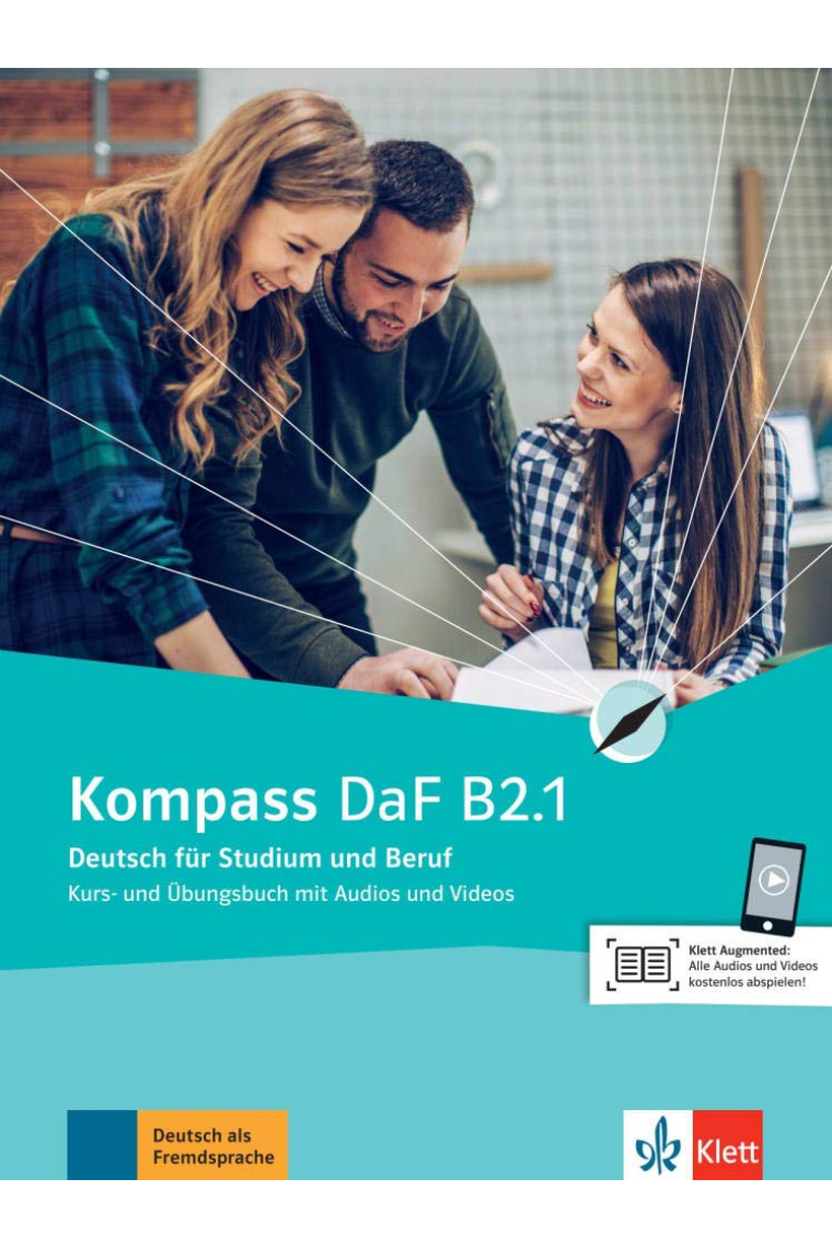 Kompass DaF B2.1: Deutsch für Studium und Beruf