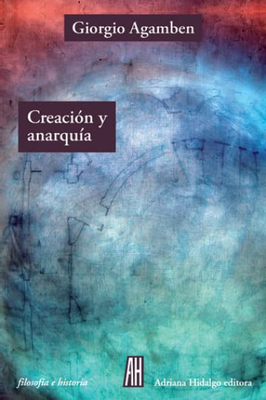 Creación y anarquía: la obra de arte en la época de la religión capitalista