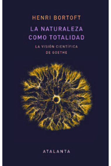 La naturaleza como totalidad: la visión científica de Goethe