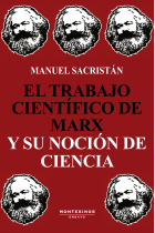 El trabajo científico de Marx y su noción de ciencia