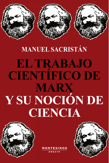 El trabajo científico de Marx y su noción de ciencia