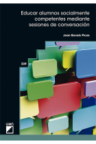 Educar alumnos socialmente competentes mediante sesiones de conversación