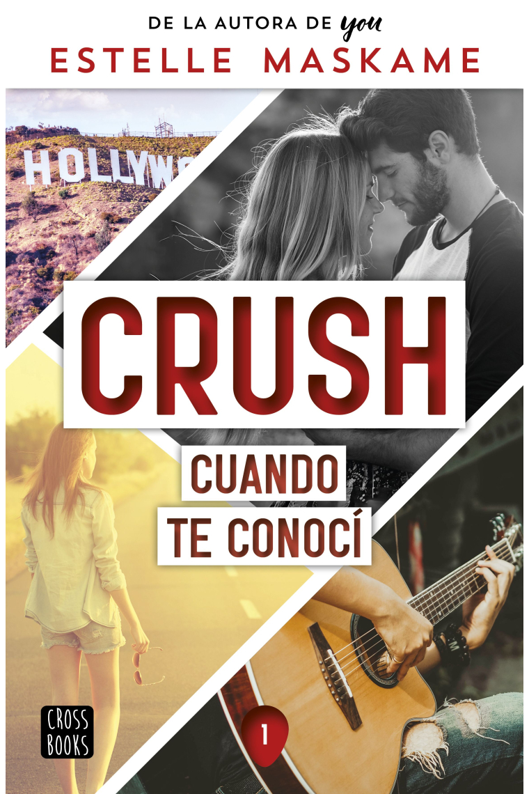 Crush 1. Cuando te conocí