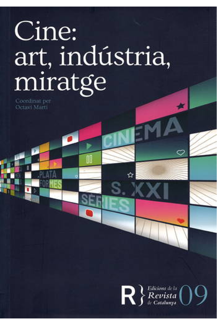 Cine: art, indústria, miratge