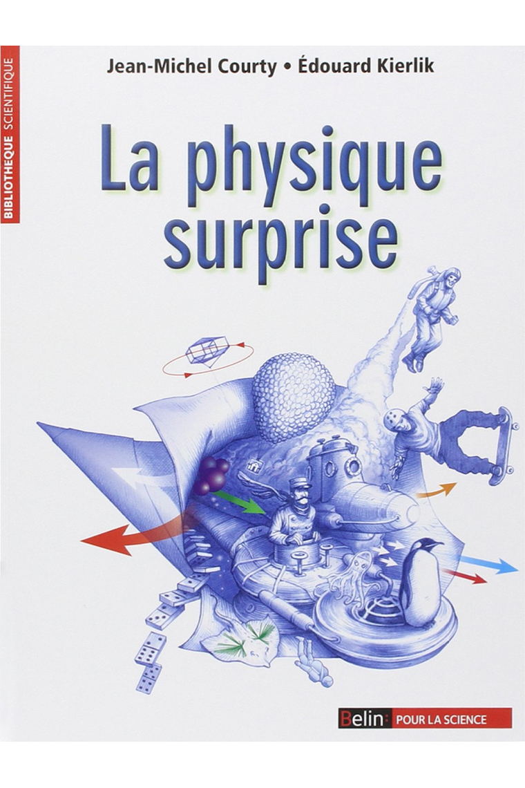 La physique surprise (Bibliothèque scientifique)