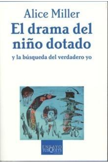 El drama del niño dotado y la búsqueda del verdadero yo