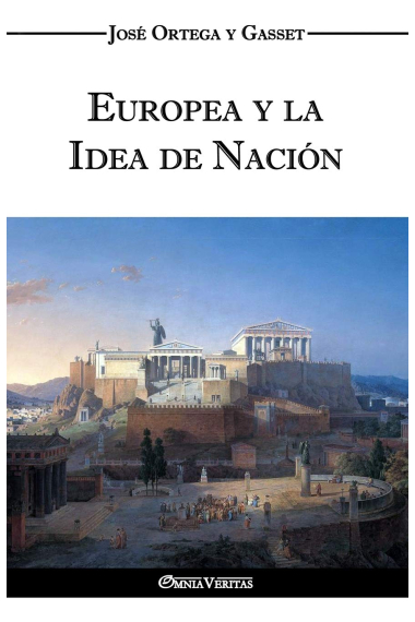 Europa y la idea de nación. Historia como sistema