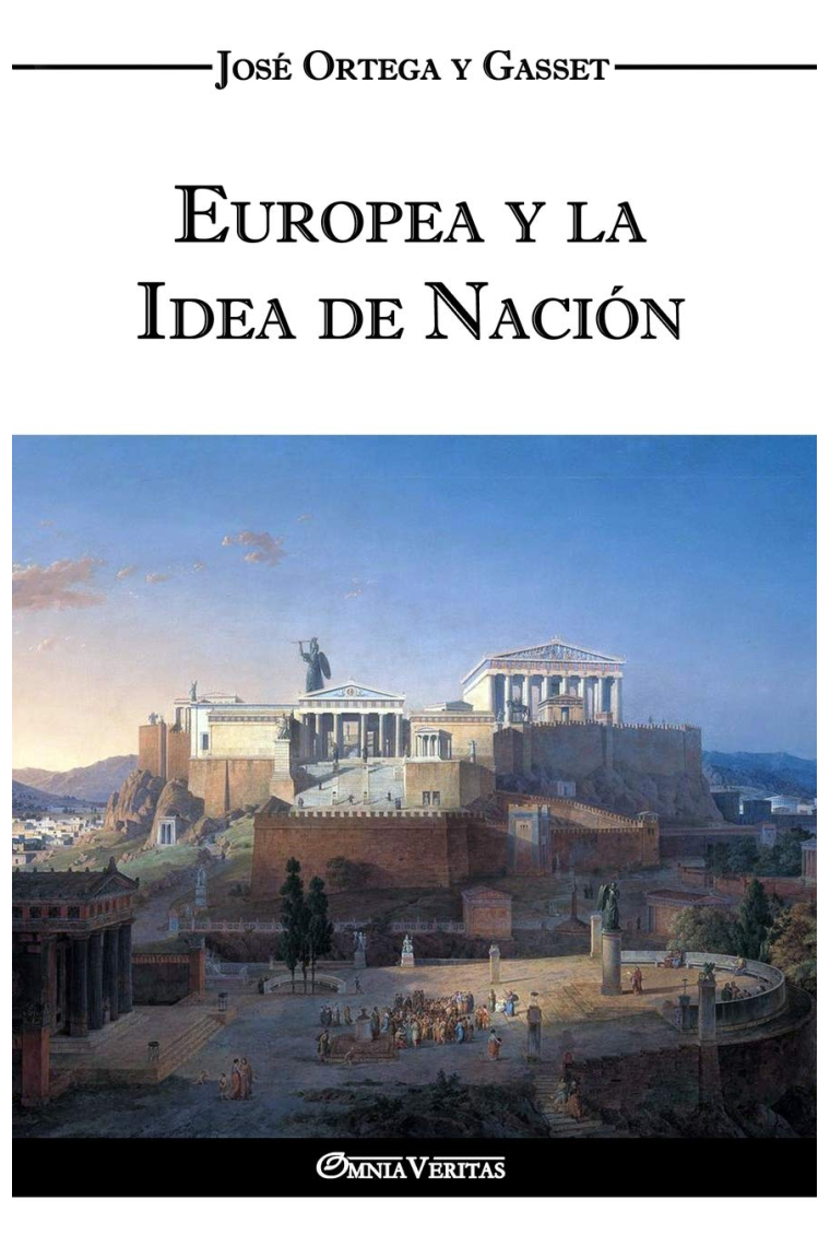 Europa y la idea de nación. Historia como sistema