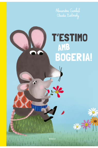 T'estimo amb bogeria!