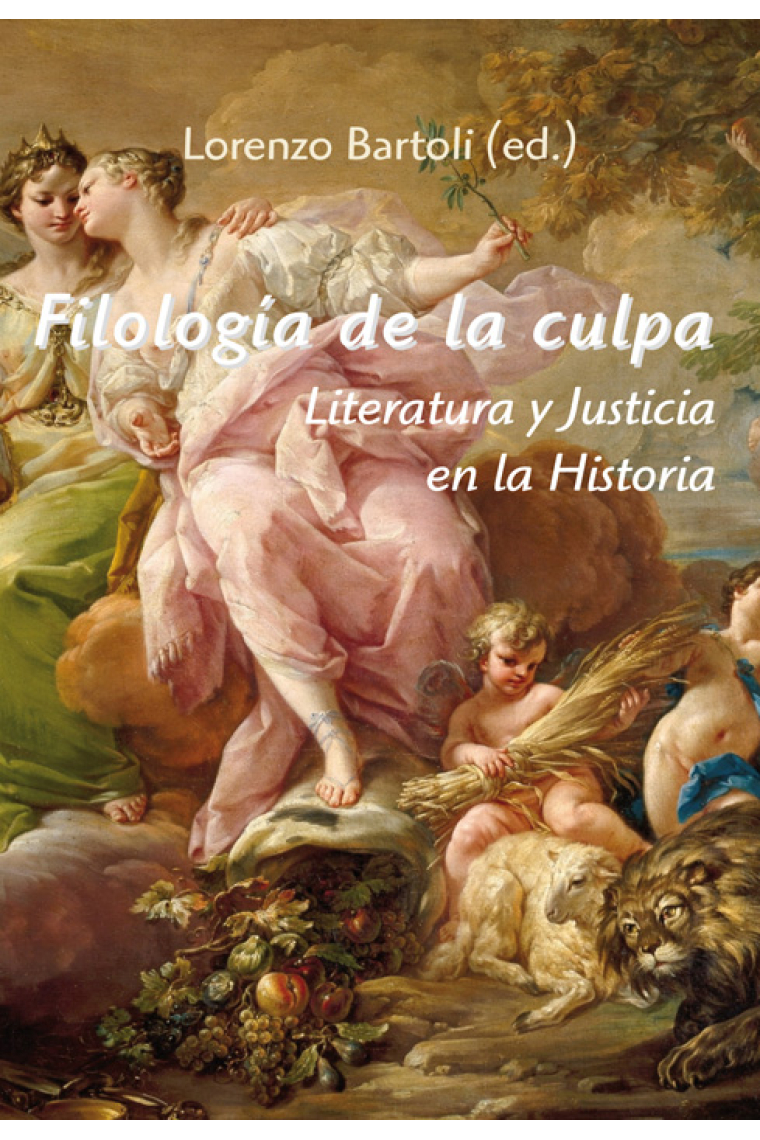 Filología de la culpa: literatura y Justicia en la Historia