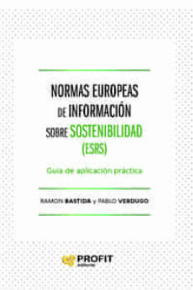 Normas europeas de información sobre sostenibilidad (ESRS). Guía de aplicación práctica