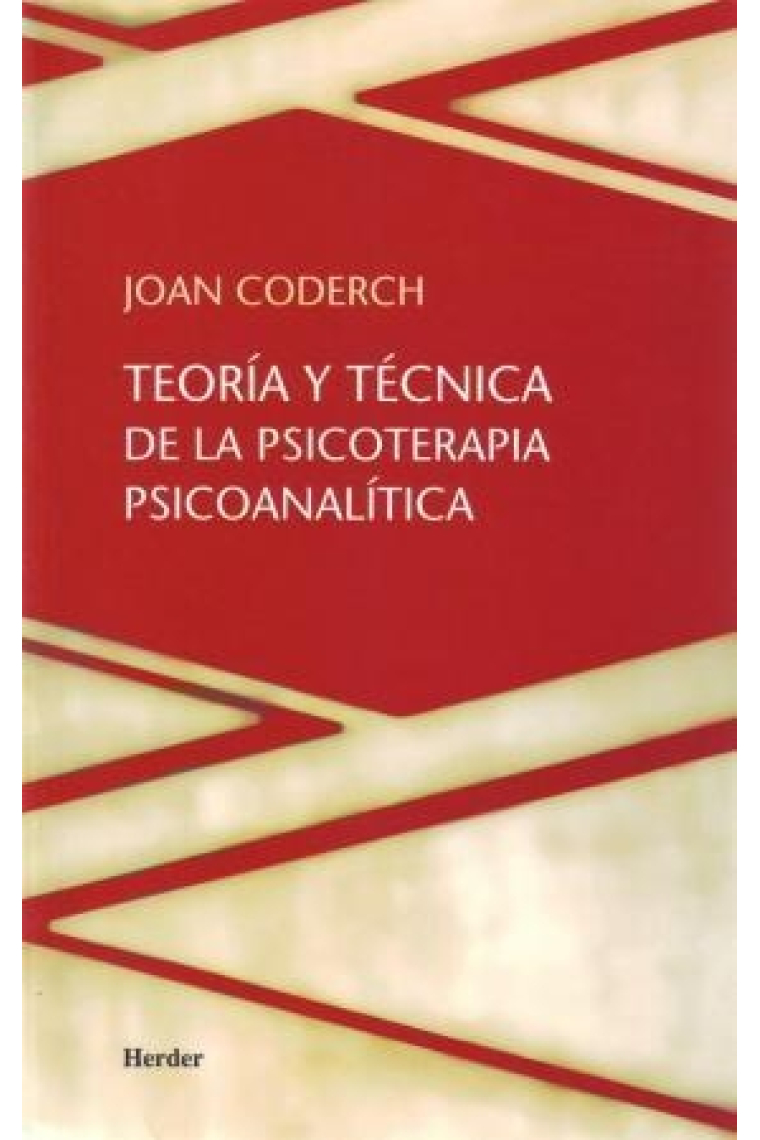 Teoría y técnica de la psicoterapia psicoanalítica