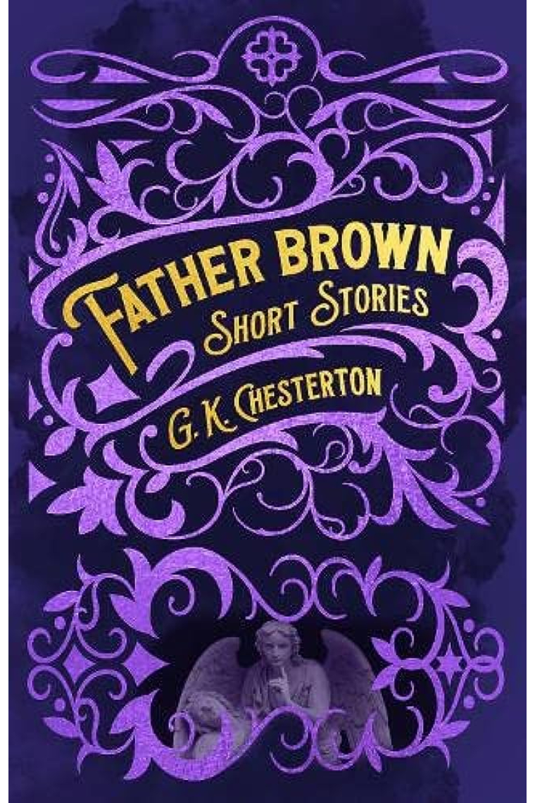 Father Brown Short Stories (Arcturus Classic Mysteries and Marvels)