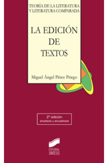 La edición de textos (Segunda ed. ampliada y actualizada)