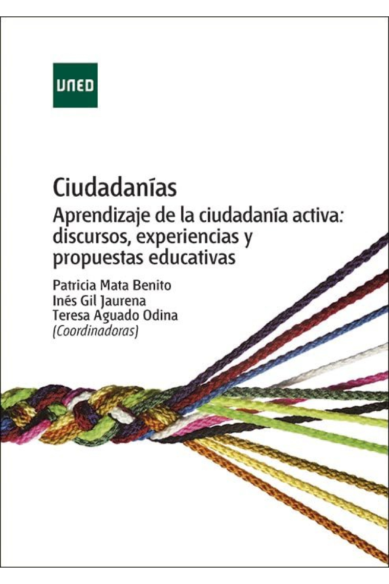 Ciudadanías. Aprendizaje de la ciudadanía activa: discursos, experiencias y propuestas educativas