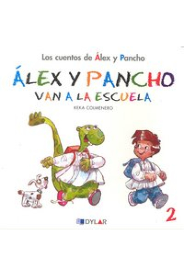 ALEX Y PANCHO VAN A LA ESCUELA - CUENTO 2