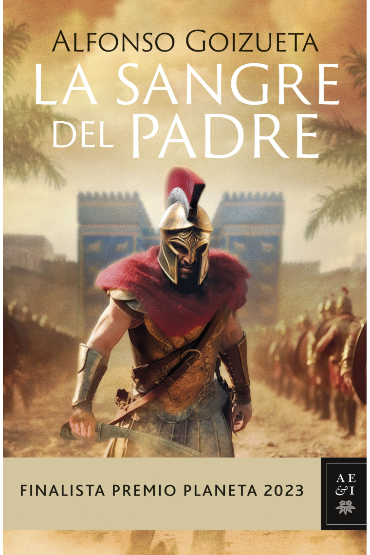 La sangre del padre (Finalista Premio Planeta 2023)