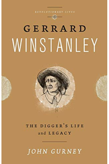 Gerrard Winstanley: The Digger's Life and Legacy