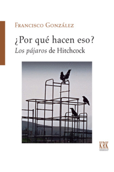 ¿Por qué hacen eso? Los pájaros de Hitchcock