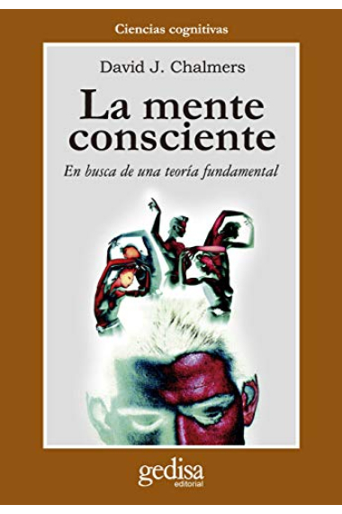 La mente consciente: en busca de una teoría fundamental