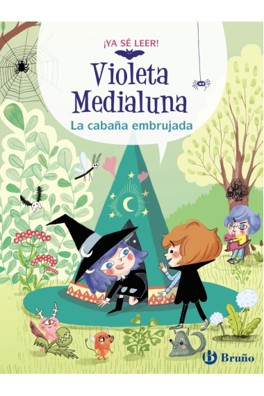 VIOLETA MEDIALUNA, 2. LA CABAÑA EMBRUJADA