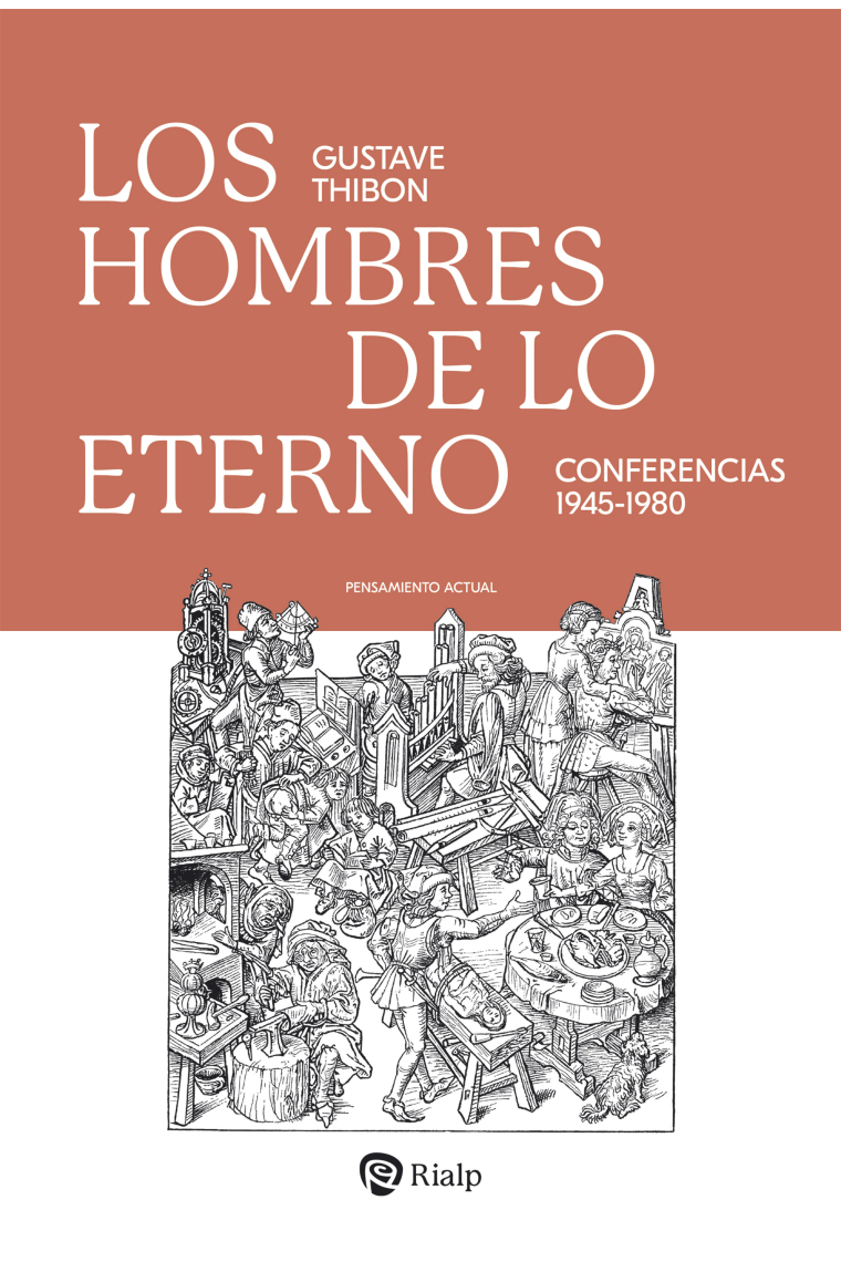 Los hombres de lo eterno (Conferencias 1945-1980)