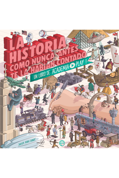 Historia como nunca antes te la había contado.. Un libro de Academia Play