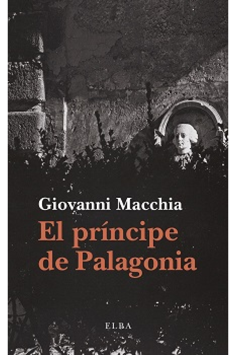 El príncipe de Palagonia: monstruos, sueños, prodigios en la metamorfosis de un personaje