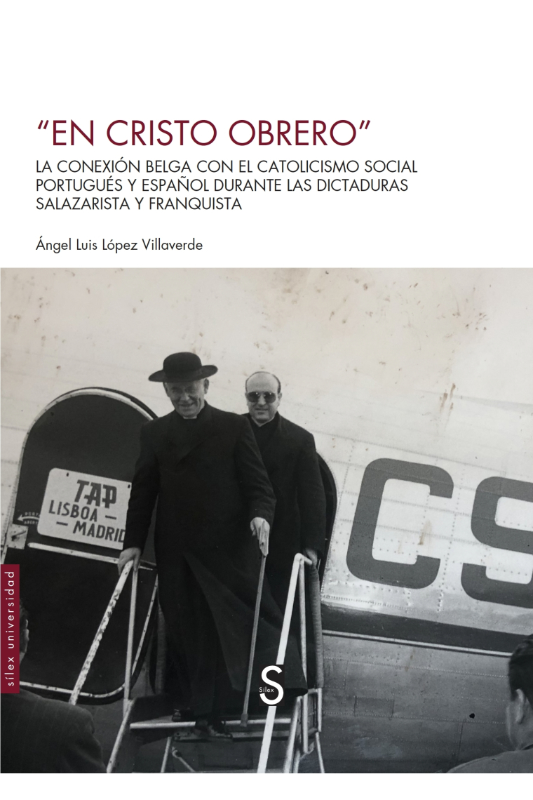 “En Cristo Obrero”. La conexión belga con el catolicismo social portugués y español durante las dictaduras salazarista y franquista