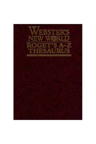 Webster's new world. Roget's A-Z Theasurus