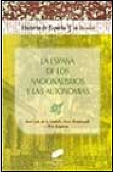 La España de los nacionalismos y las autonomías