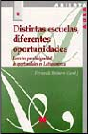 Distintas escuelas, diferentes oportunidades. Los retos para la igualdad de oportunidades en Latinoamérica