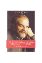 El aventurero cuerdo. Memorias (1977-1981)