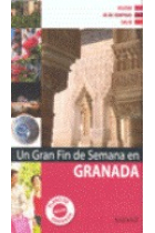 Granada. Un gran fin de semana