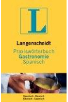 Langenscheidt Praxisworterbuch Gastronomie Spanisch. Spanisch-Deutsch/Deutsch-Spanisch