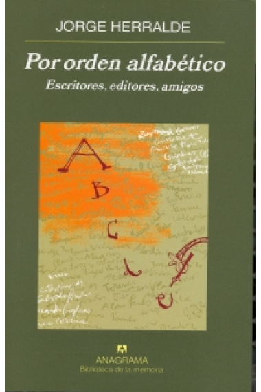 Por orden alfabético: escritores, editores, amigos