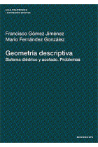 Geometria descriptiva. Sistema diédrico y acotado.Problemas