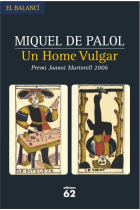 Un home vulgar (Premi Joanot Martorell 2006)