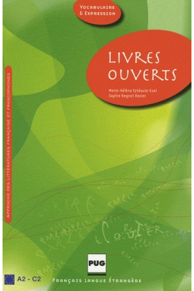 Livres ouverts. Livre de l'élève (Approche des littératures française et francophones)