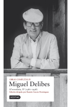 Obras completas de miguel Delibes. El novelista IV (1981-1998)