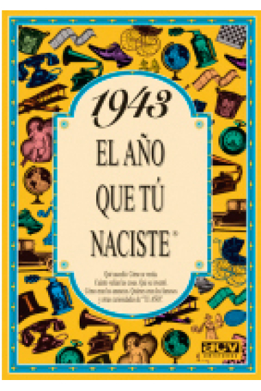 1943. El año en que tú naciste