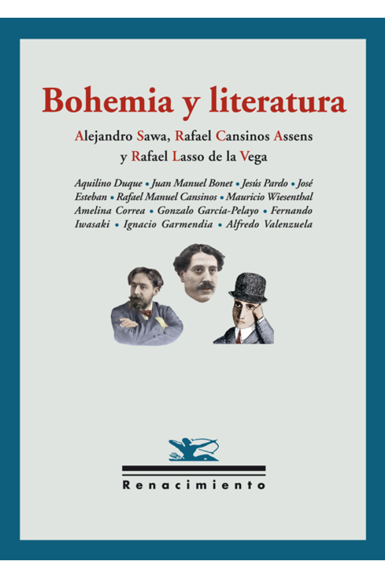 Bohemia y literatura: Alejandro Sawa, Rafael Cansinos Assens y Rafael Lasso de la Vega