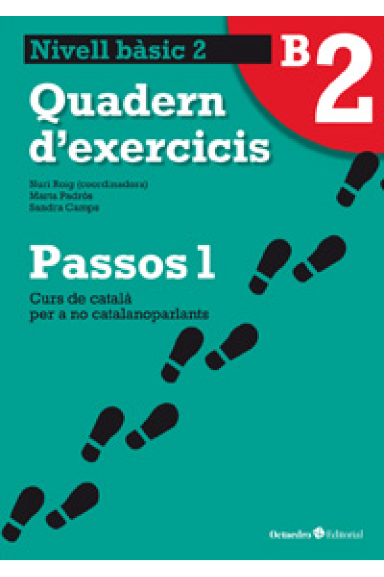 Passos 1. Nivell Bàsic A2. Quadern d'exercicis B2