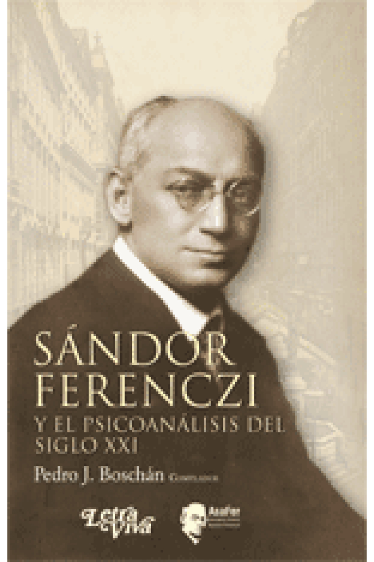 Sándor Ferenczi y el psicoánlisis del siglo XXI